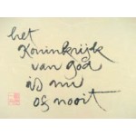 Het koninkrijk van God is nu of nooit