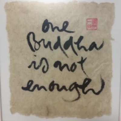 one buddha is not enough